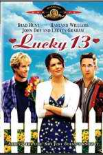 Watch Lucky 13 Soap2day