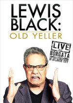 Watch Lewis Black: Old Yeller - Live at the Borgata Soap2day