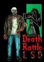 Watch Death Rattle LSD Soap2day