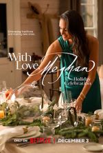 Watch With Love, Meghan: Holiday Celebration (TV Special 2025) Soap2day