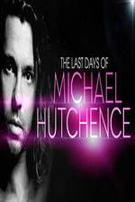 Watch The Last Days Of Michael Hutchence Soap2day