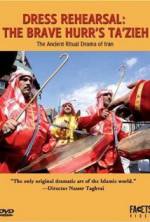 Watch Dress Rehearsal: The Brave Hurr's Ta'Zieh Soap2day