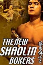 Watch The New Shaolin Boxers Soap2day