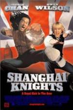 Watch Shanghai Knights Soap2day