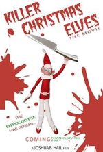 Watch Killer Christmas Elves Soap2day