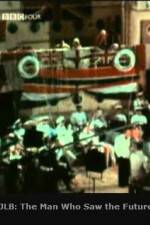 Watch JLB The Man Who Saw the Future Soap2day