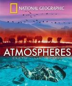 Watch National Geographic: Atmospheres - Earth, Air and Water Soap2day