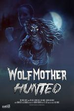 Watch Wolf Mother: Hunted Soap2day