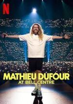 Watch Mathieu Dufour at Bell Centre Soap2day