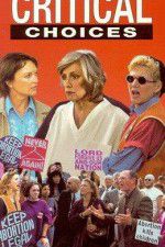 Watch Critical Choices Soap2day