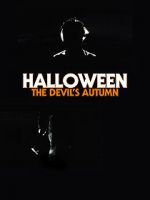Watch Halloween: The Devil\'s Autumn Soap2day