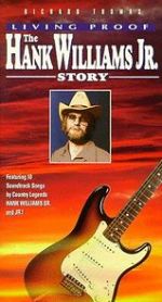 Watch Living Proof: The Hank Williams, Jr. Story Soap2day