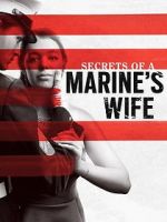 Watch Secrets of a Marine\'s Wife Soap2day