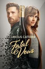 Watch Curious Caterer: Fatal Vows Soap2day