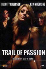 Watch Trail of Passion Soap2day