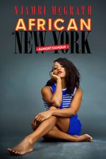 Watch Njambi McGrath: African in New York - Almost Famous (TV Special 2019) Soap2day