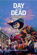 Watch Day of the Dead: A Celebration of Life Soap2day
