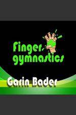 Watch Garin Bader: Finger Gymnastics Super Hand Conditioning Soap2day