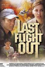 Watch Last Flight Out Soap2day
