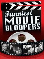 Watch Funniest Movie Bloopers Soap2day