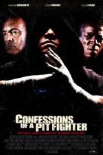 Watch Confessions of a Pit Fighter Soap2day