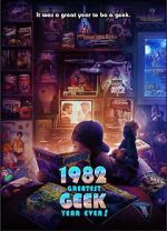 Watch 1982: Greatest Geek Year Ever! Soap2day