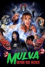 Watch Mulva: Demon Ass Kicker Soap2day