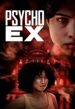 Watch Psycho Ex Soap2day