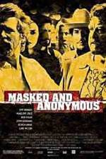 Watch Masked and Anonymous Soap2day