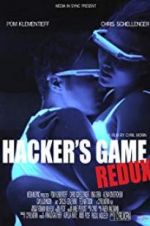 Watch Hacker\'s Game Redux Soap2day