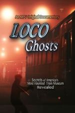 Watch Loco Ghosts Soap2day