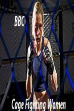Watch BBC Women Cage Fighters Soap2day