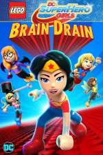 Watch Lego DC Super Hero Girls: Brain Drain Soap2day