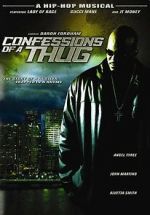 Watch Confessions of a Thug Soap2day