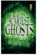 Watch Worlds Scariest Ghosts Caught on Tape Soap2day