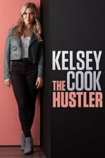 Watch Kelsey Cook: The Hustler (TV Special 2023) Soap2day