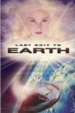 Watch Last Exit to Earth Soap2day