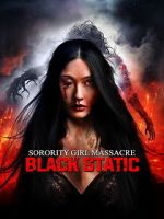 Watch Sorority Girl Massacre: Black Static at the Moment of Death Soap2day