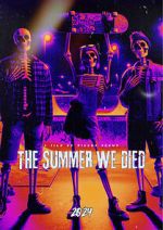 Watch The Summer We Died Soap2day
