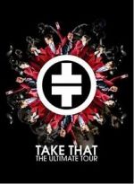 Watch Take That: The Ultimate Tour Soap2day