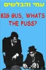 Watch Big Gus, What's the Fuss? Soap2day
