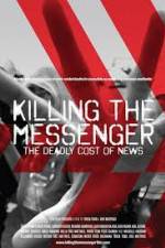 Watch Killing the Messenger: The Deadly Cost of News Soap2day