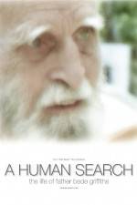 Watch A Human Search The Life of Father Bede Griffiths Soap2day