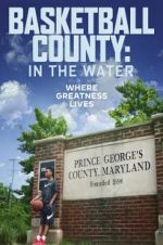 Watch Basketball County: In The Water Soap2day