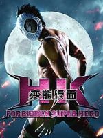 Watch HK: Forbidden Super Hero Soap2day