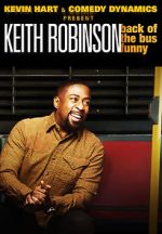 Watch Kevin Hart Presents: Keith Robinson - Back of the Bus Funny Soap2day