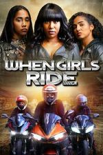 Watch When Girls Ride Soap2day