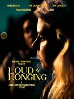 Watch Loud & Longing Soap2day