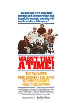 Watch The Weavers: Wasn\'t That a Time Soap2day