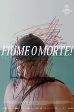 Watch Fiume o Morte! Soap2day